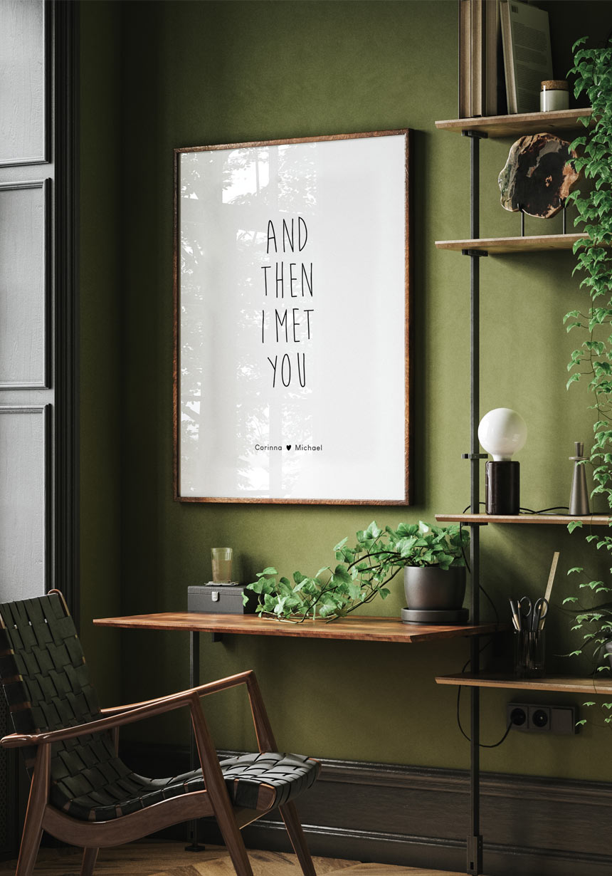 Poster personalisiert and then I met you Hochzeit