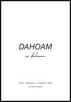 Dahoam is dahoam - Personalisierbares Poster