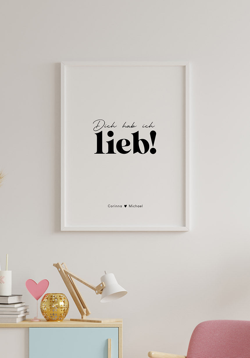Poster personalisiert dich hab ich lieb an weißer Wand