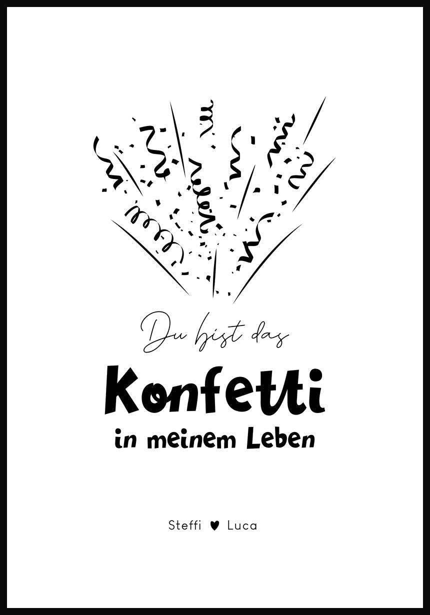 Poster personalisierbar du bist das konfetti in meinem Leben