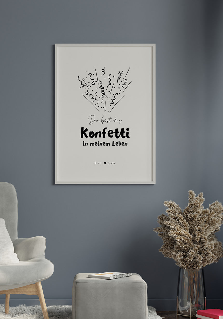 Poster personalisierbar du bist das konfetti in meinem Leben im Wohnzimmer