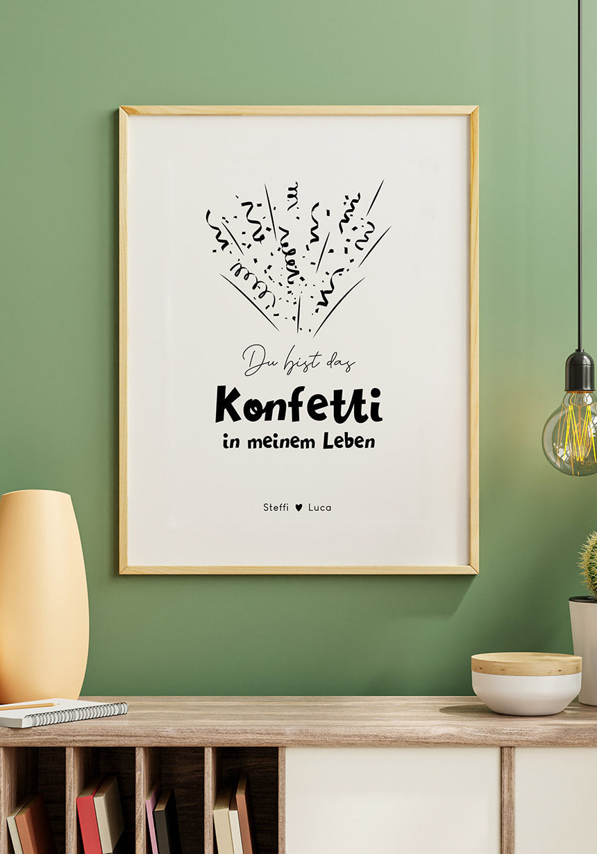 Poster personalisierbar du bist das konfetti in meinem Leben an grüner Wand