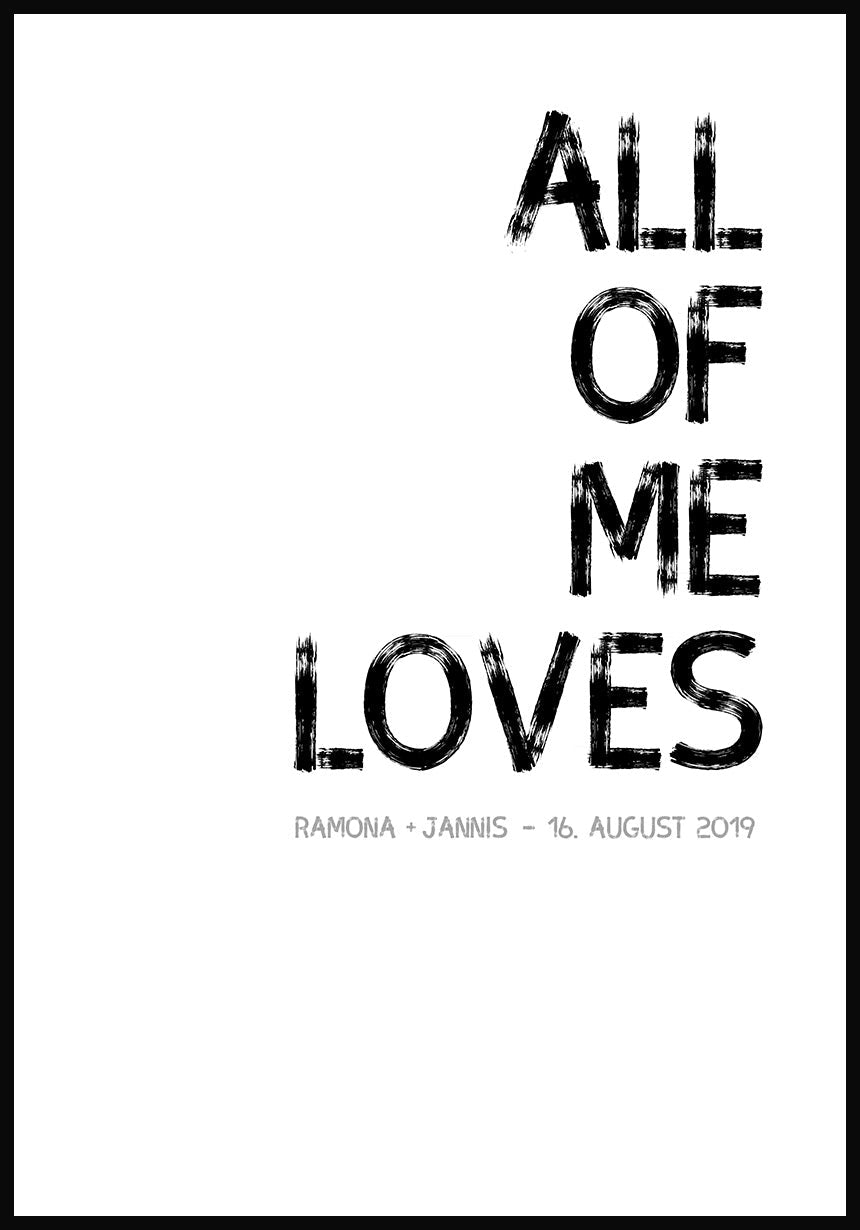All of me loves all of you - Poster Set personalisiert