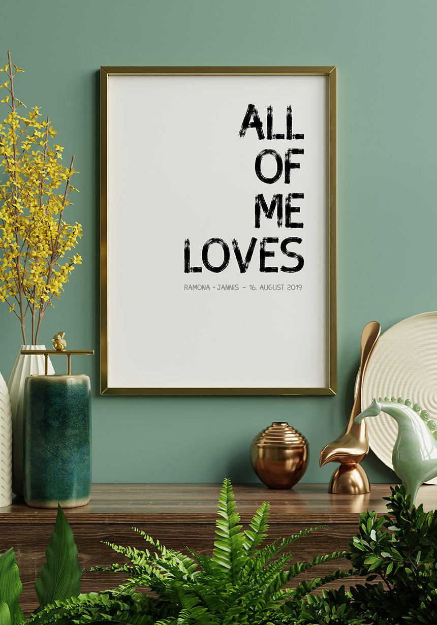 All of me loves all of you - Poster Set personalisiert goldener Rahmen
