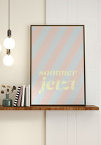 Poster Spruch Summer now pastel world over shelf