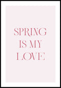 Poster Spring is my love Typography