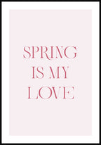 Poster Spring is my love Typography