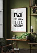 Poster Spruch Poster Holla the forest fairy for home