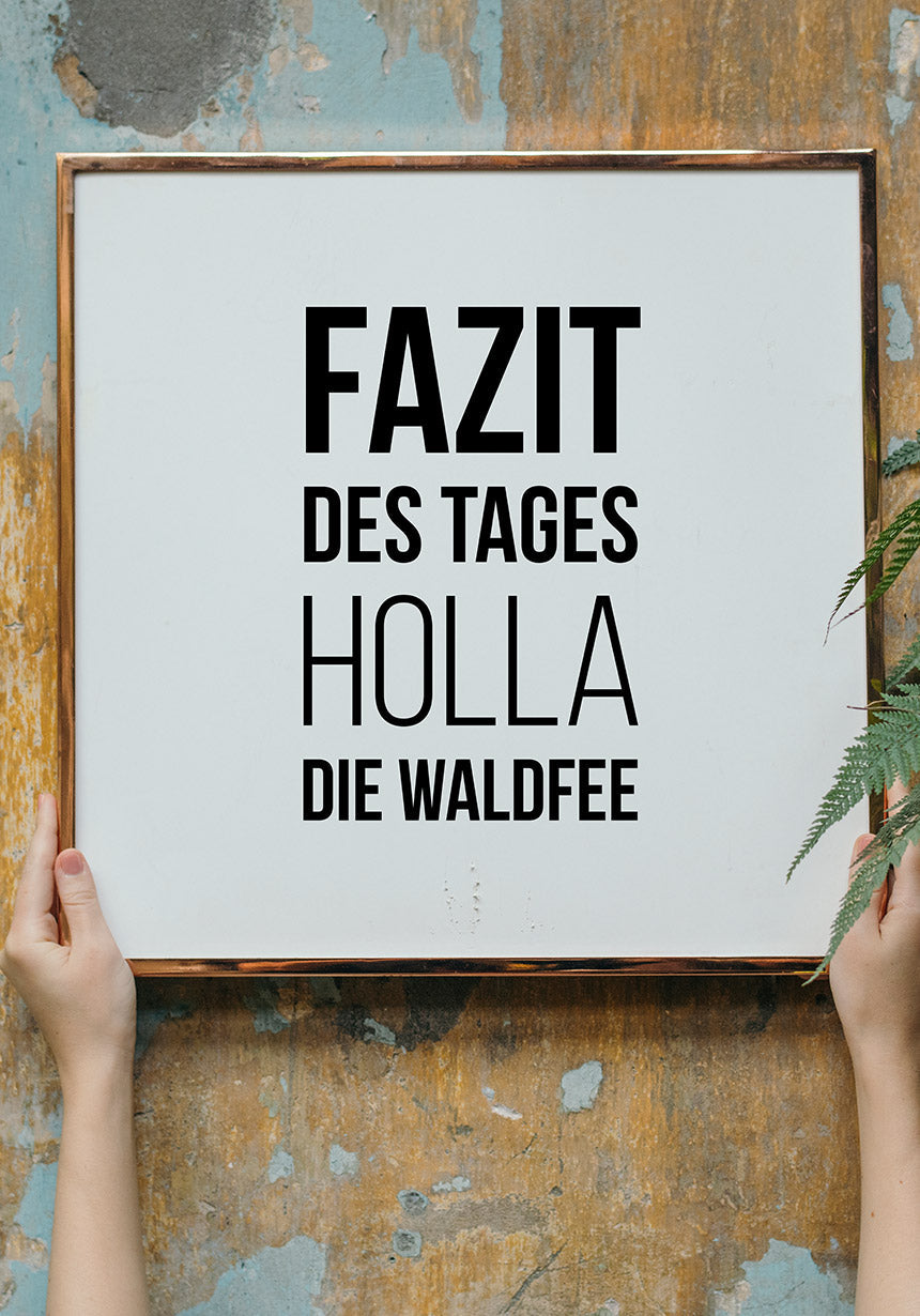 Spruch Poster Holla the forest fairy in the golden frame