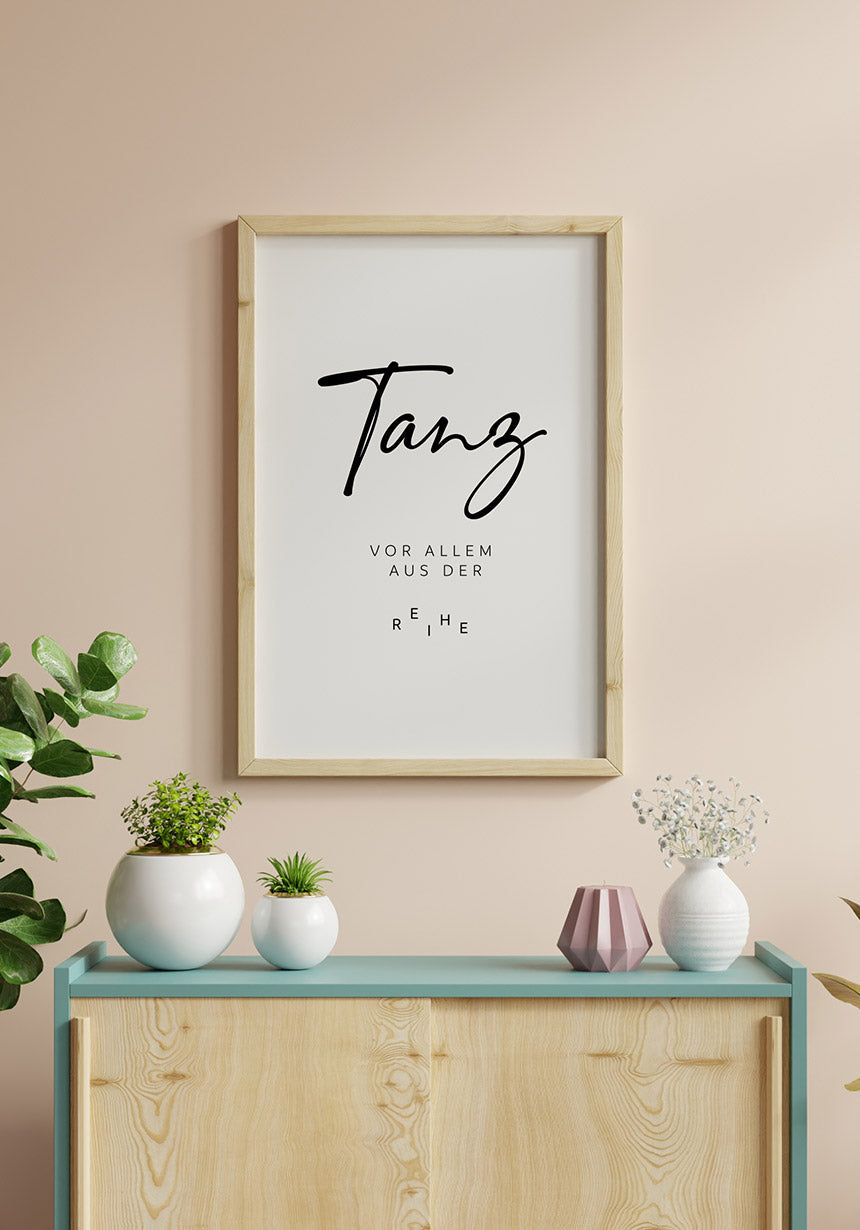 typography Poster - Dance above all from the series on sideboard