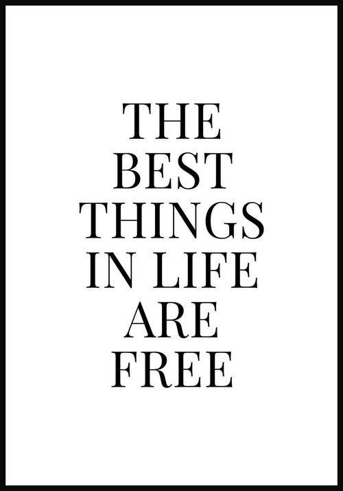 Poster the best things in life are free