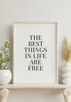 Poster the best things in life are free in wooden frame