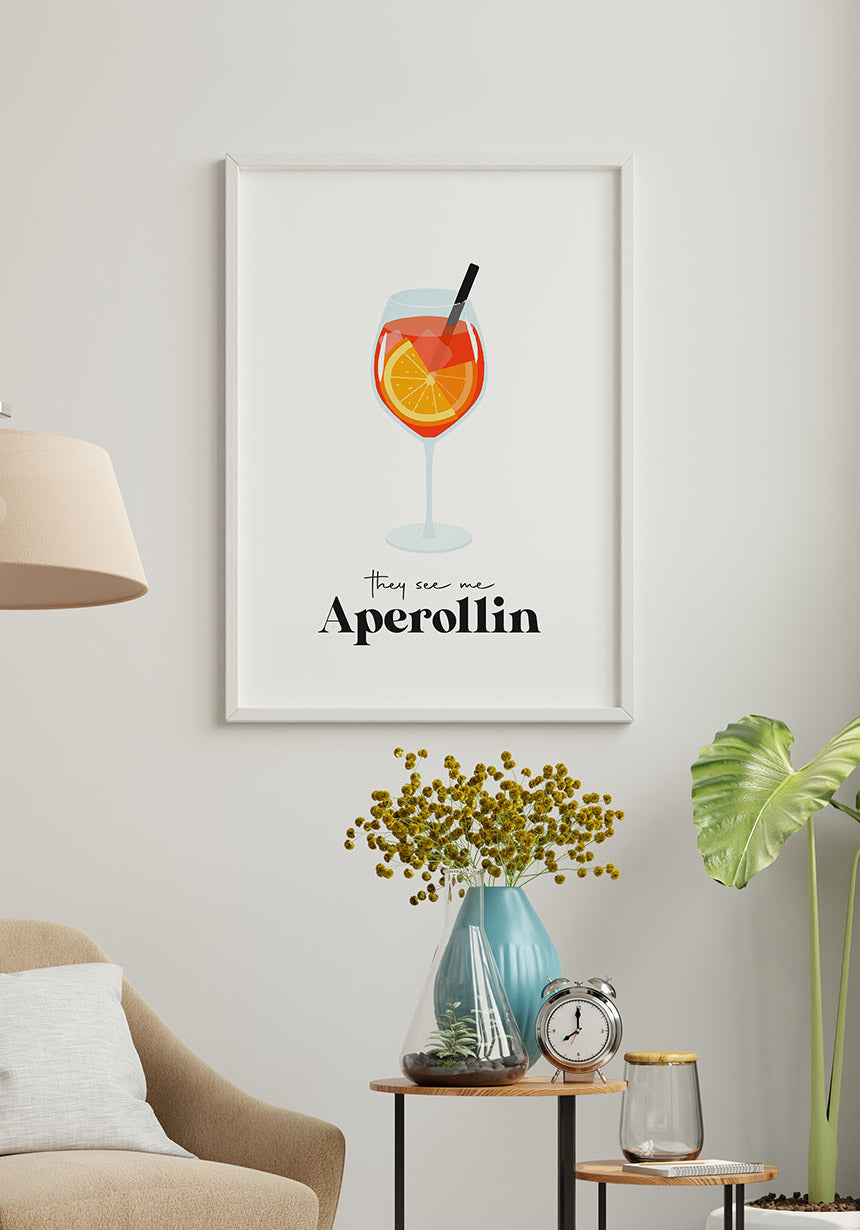Poster they see me Aperollin in the lounge corner