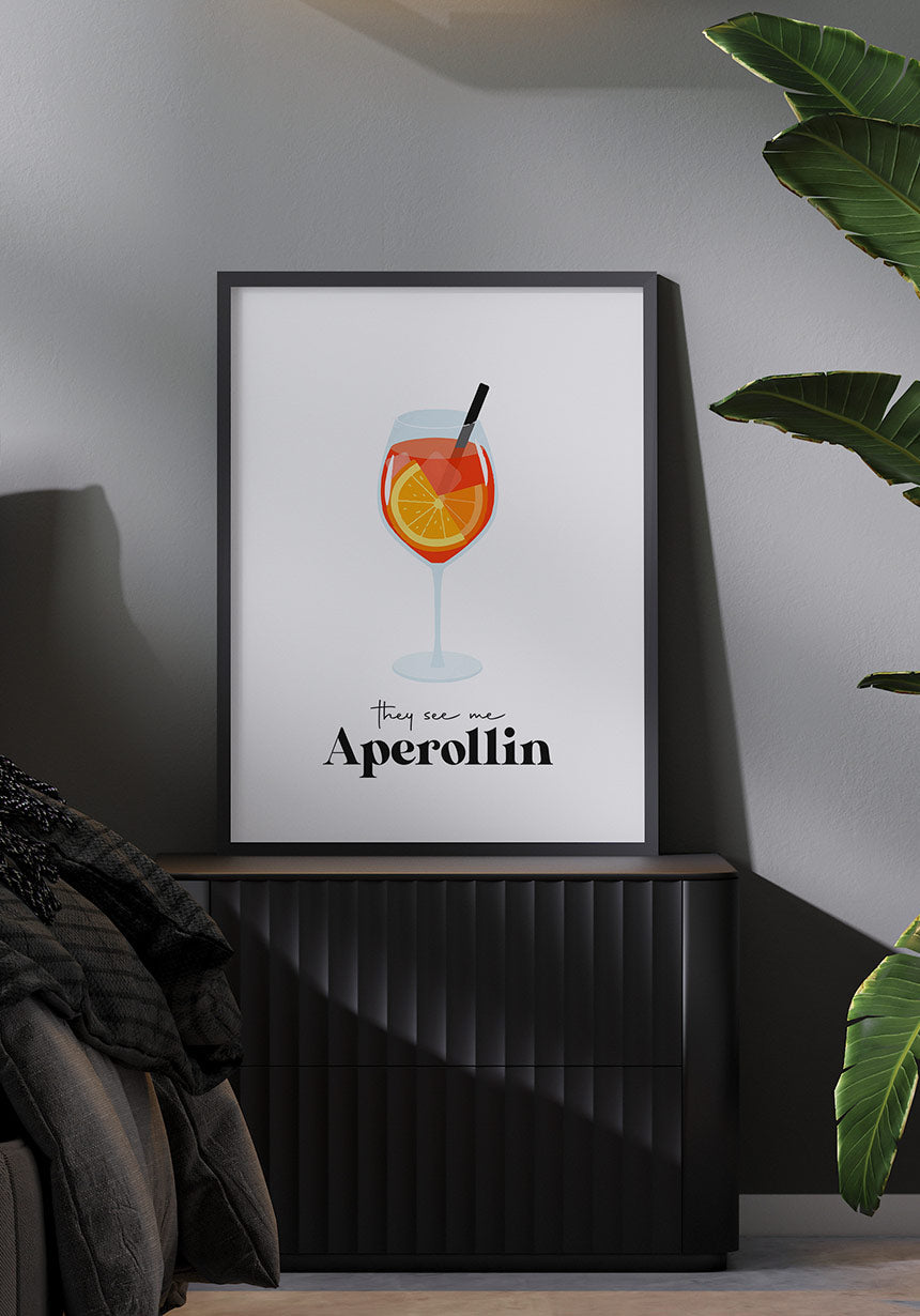 Poster they see me Aperollin in the bedroom
