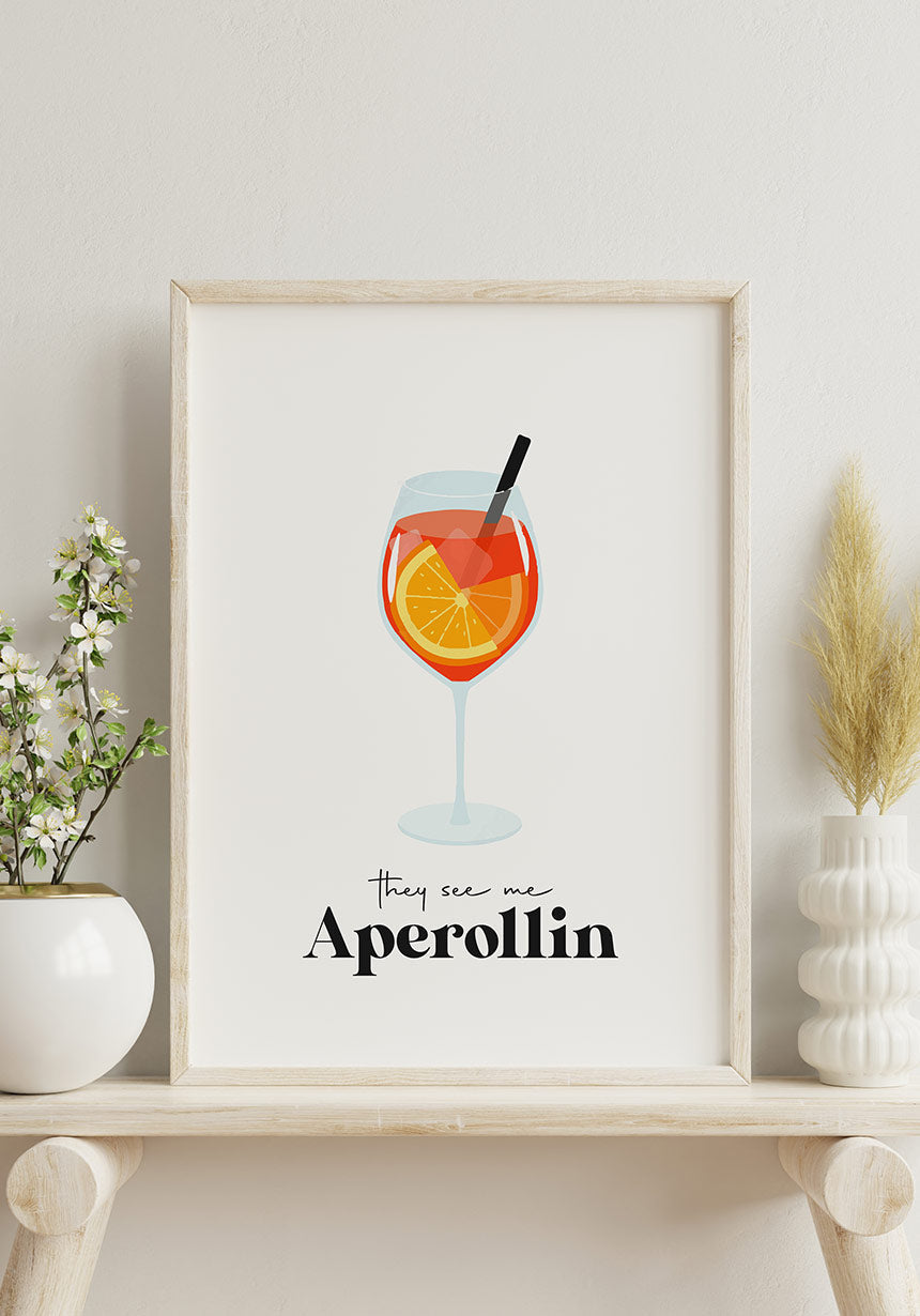 Poster they see me Aperollin on the shelf