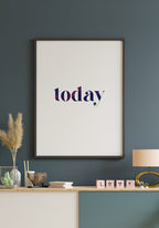 typography poster today on blue wall