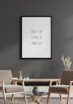 Poster trust the timing of your life in a lounge corner