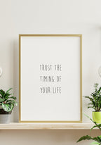 Poster trust the timing of your life in the golden frame