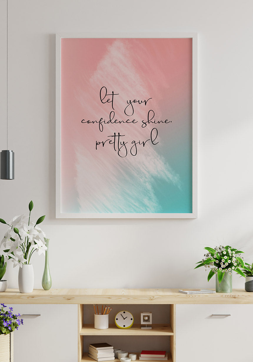 Poster Typography let your confidence shine mary kay in white frame in the living room
