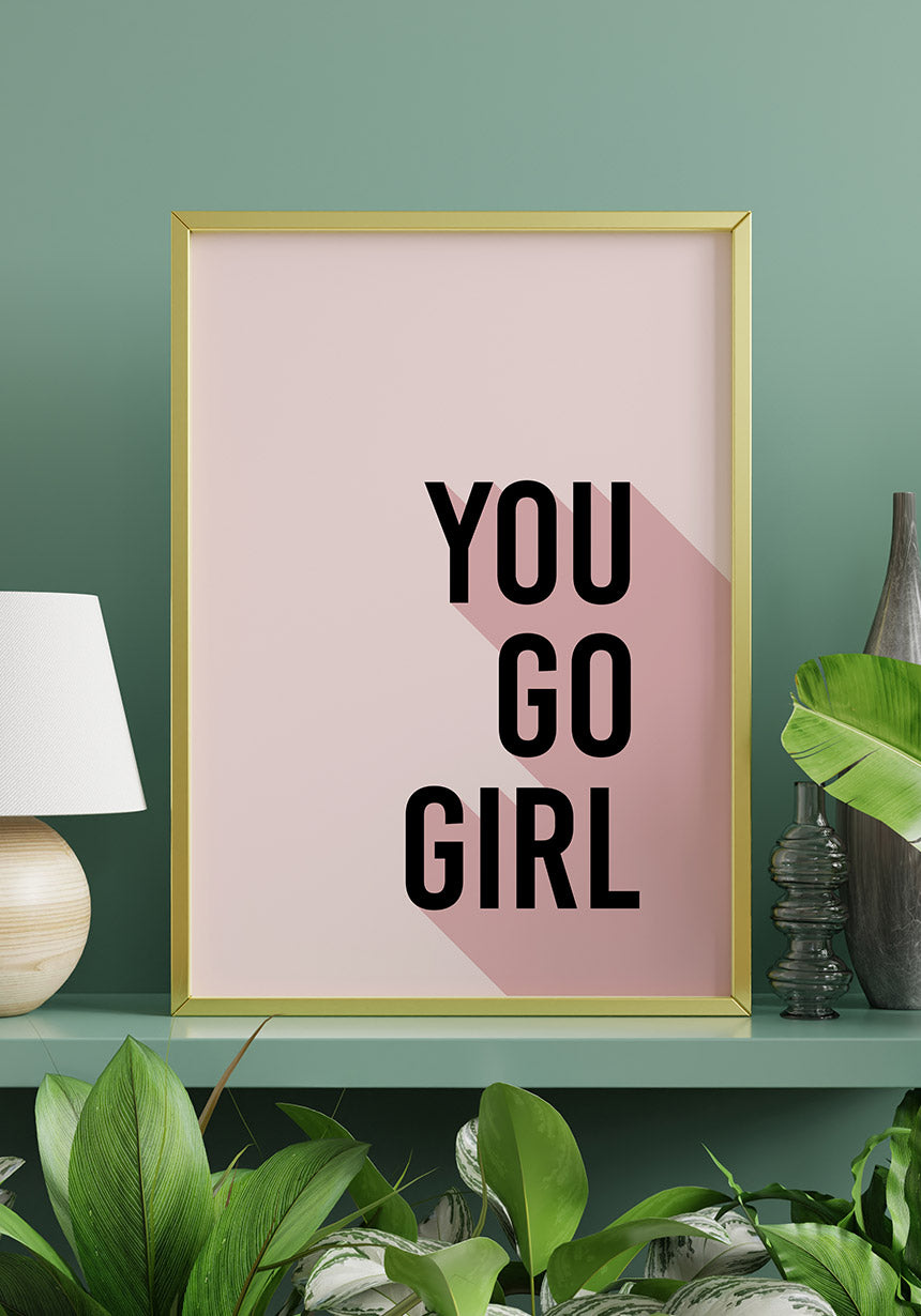 Poster Typography You go girl mary kay before green wall
