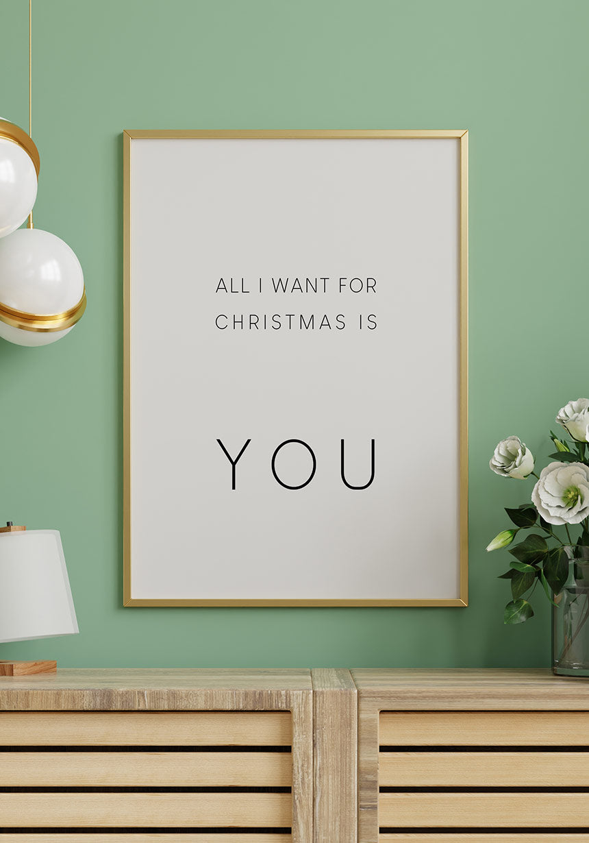 All i want for christmas is you poster Christmas gift