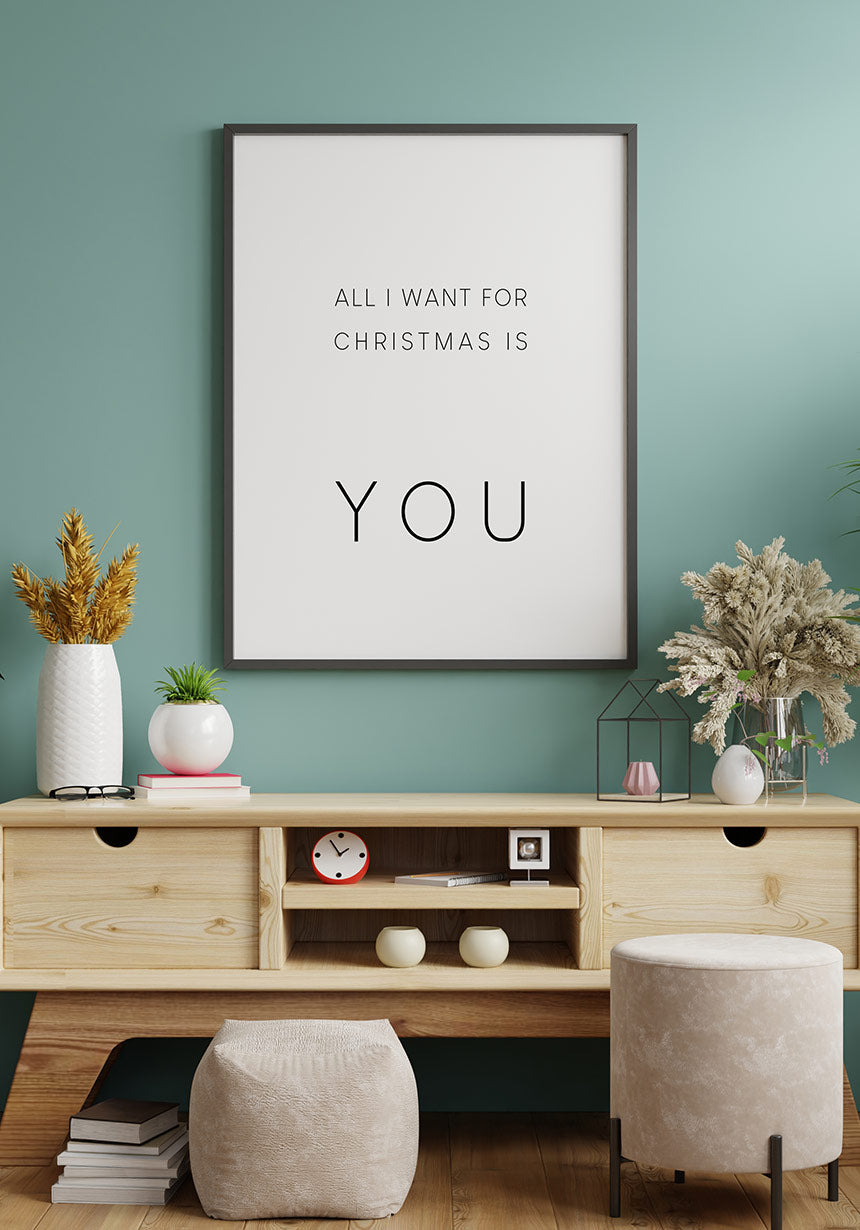 All i want for christmas is you poster wall decoration Christmas