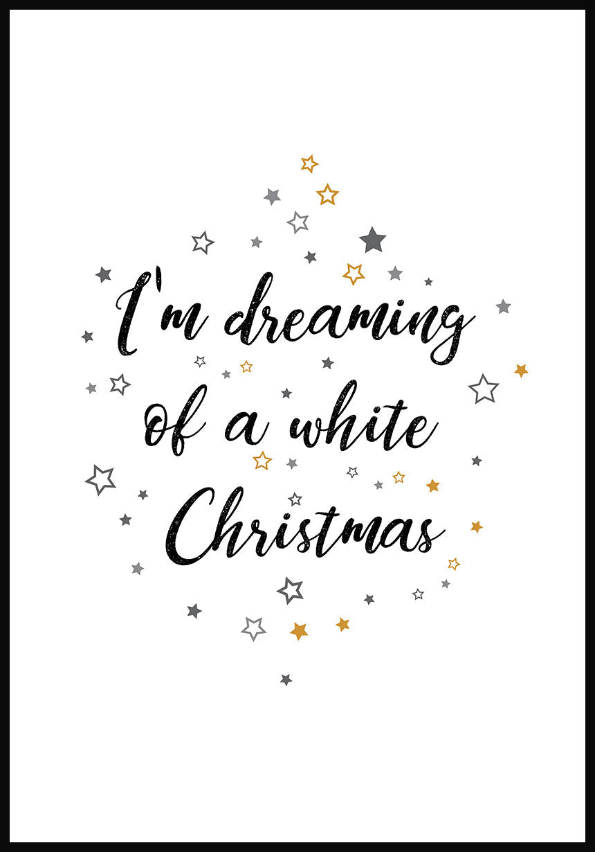I`m dreaming of a white christmas poster