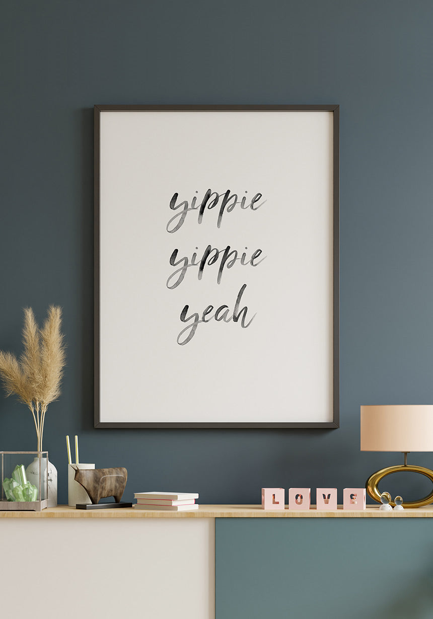 Poster yippie yippie yeah in black frame