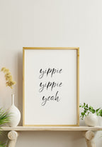 Poster yippie yippie yeah on a shelf