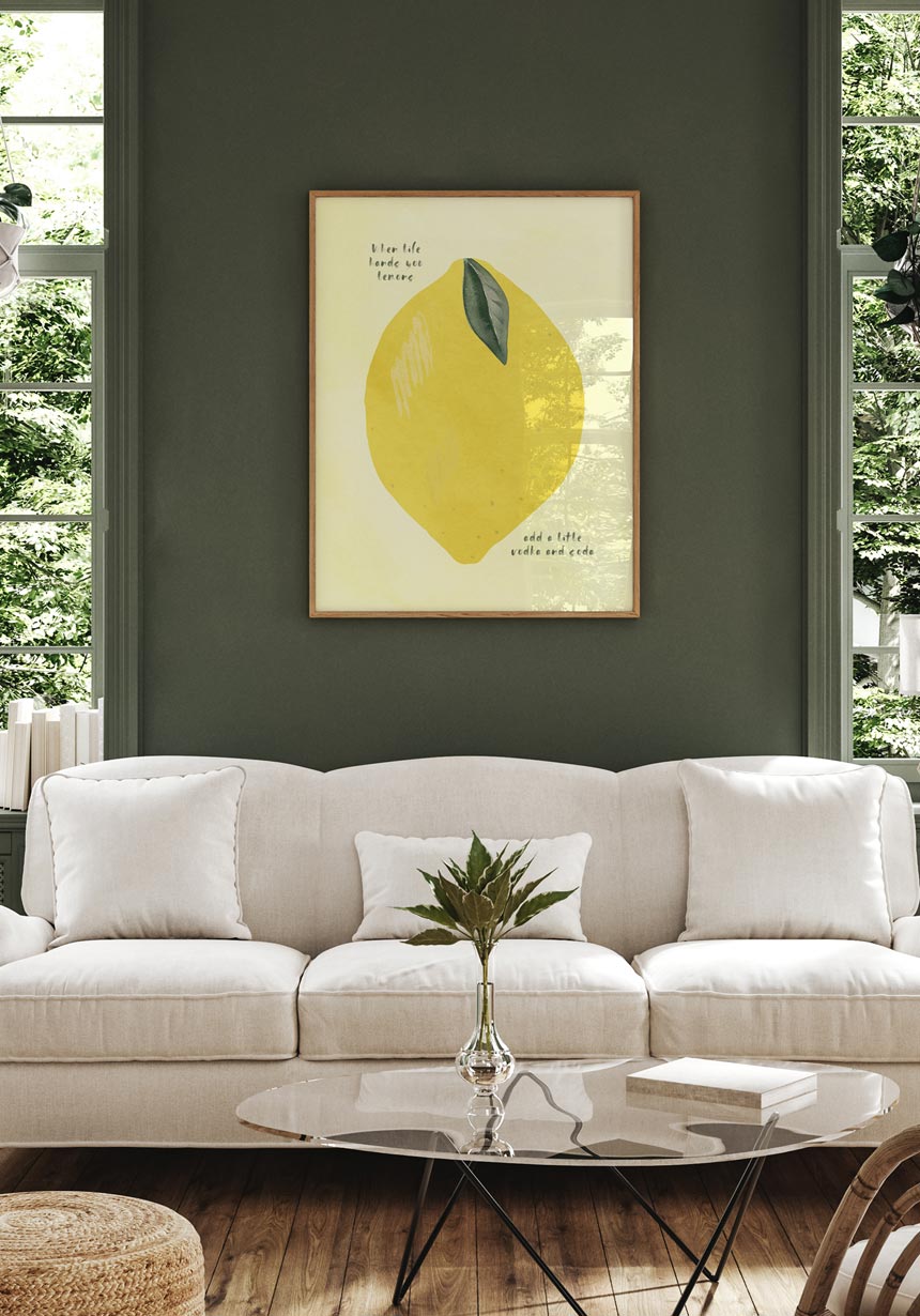 Poster Lemon when life hands you lemons above the sofa