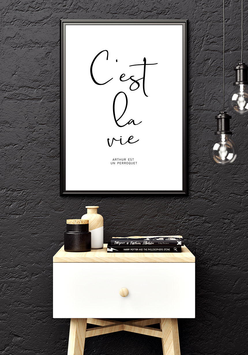 Cest la vie Typography Poster black-and-white about commode