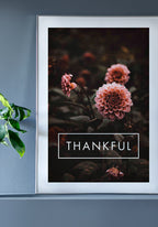 Thankful Poster with Flowers on Frame