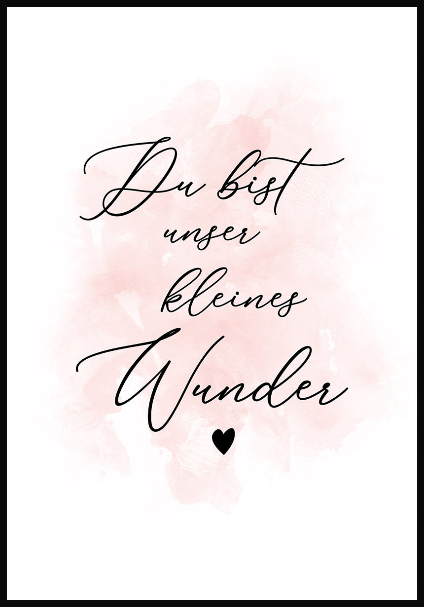 You are our little wonder pink poster