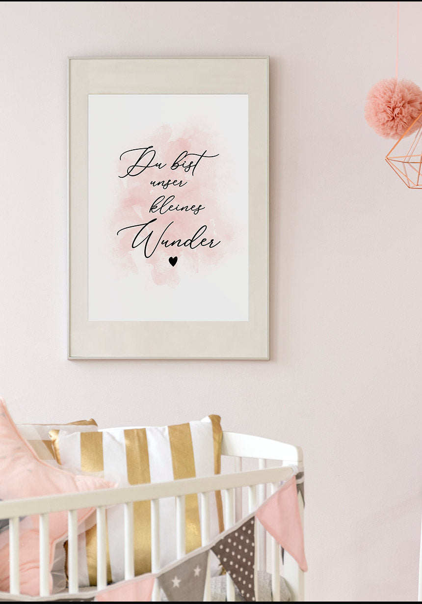 You are our little wonder pink poster about baby cot