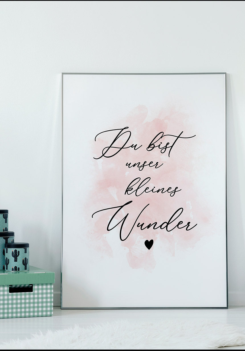 You are our little wonder pink poster on wall