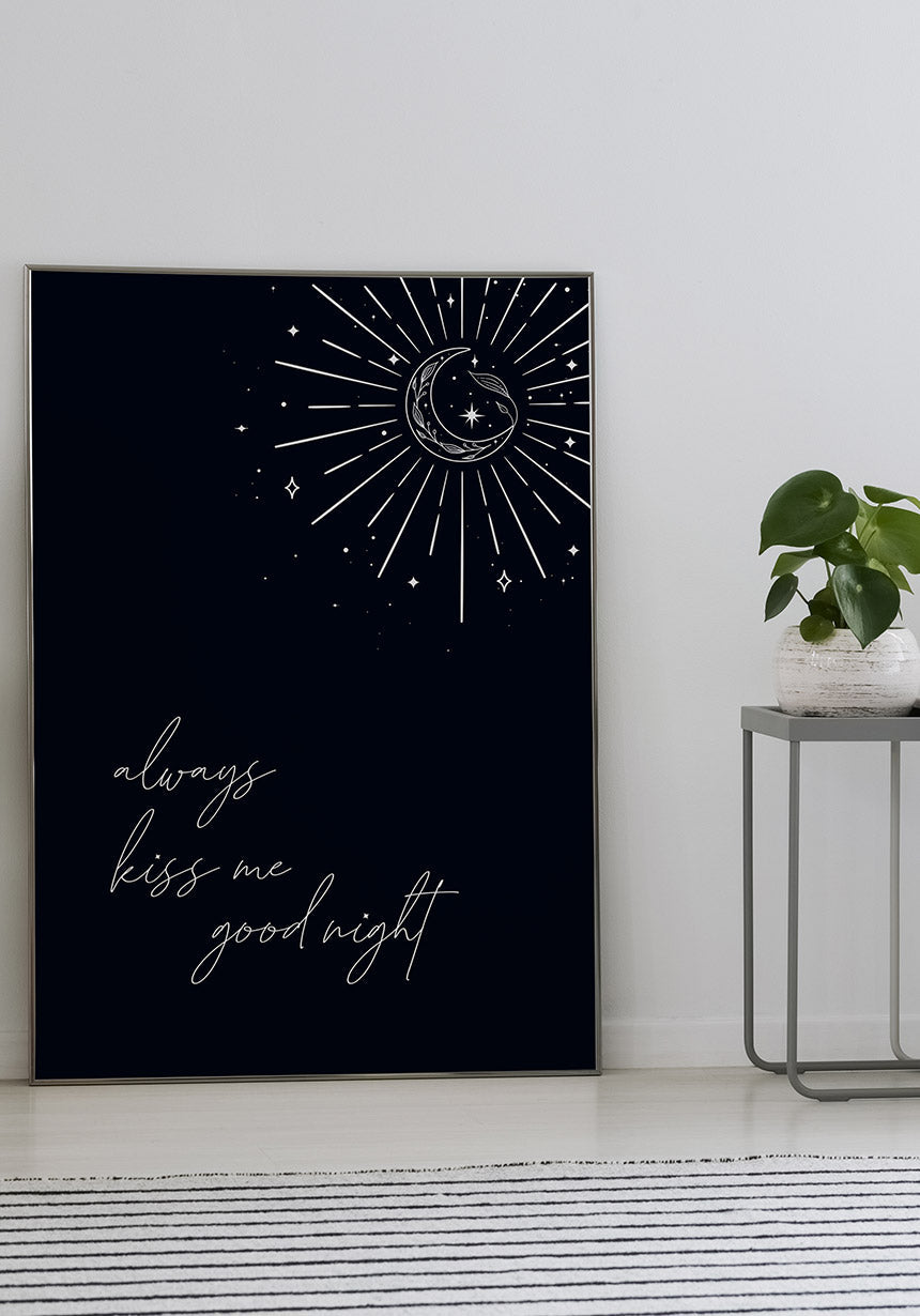'Always kiss me good night' Typografie Poster schwarz