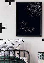 'Always kiss me good night' Typografie Poster schwarz