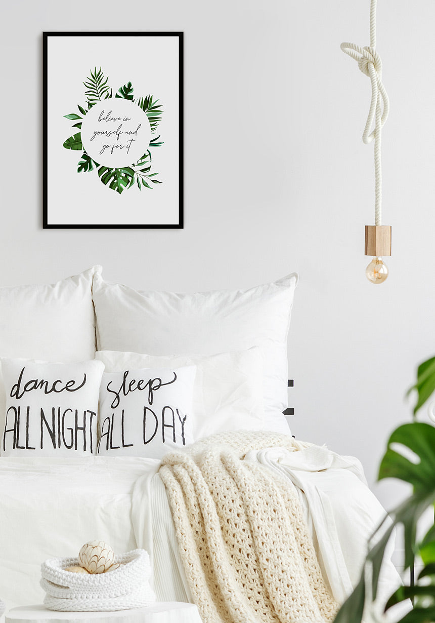 Motivating poster Believe in yourself and go for it over bed