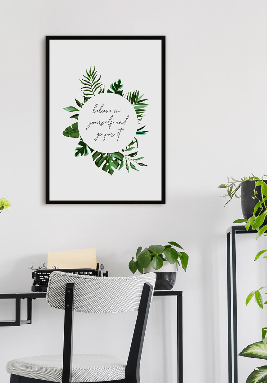 Motivating Poster Believe in yourself and go for it in the kitchen