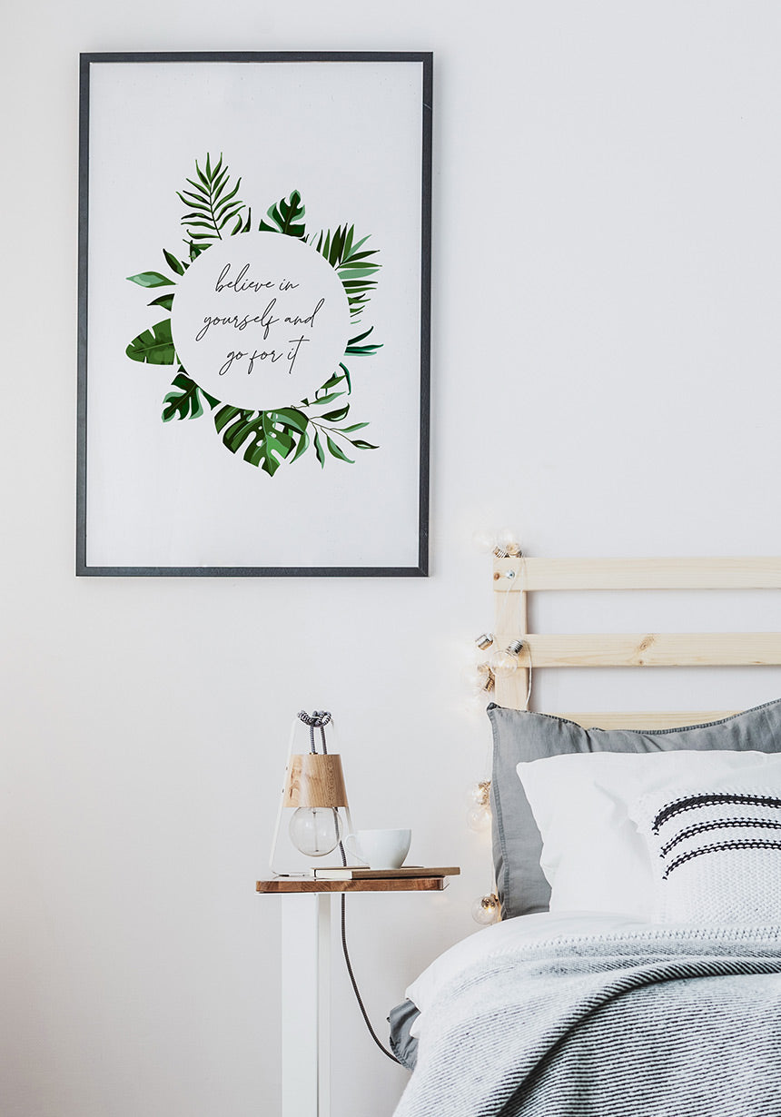 Motivating poster Believe in yourself and go for it over bed