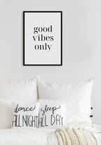 black-white good vibes only poster in the bedroom