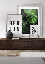 We can do it poster black white picture wall