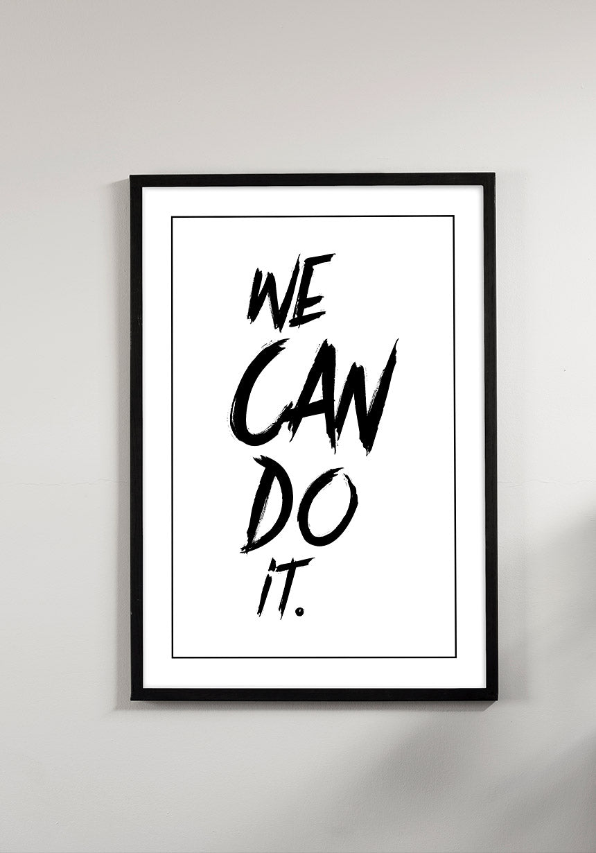 We can do it poster black white