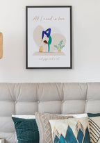Yoga poster all i need is love over bed